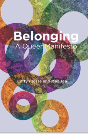Belonging: A Queer Manifesto
