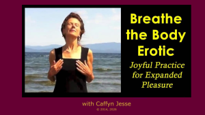 Breathe the Body Erotic