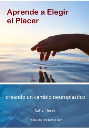 Aprende a Elegir el Placer