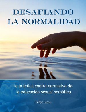 Desafiando la Normalidad